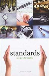 Lawrence Busch’s Standards: Recipes for Reality